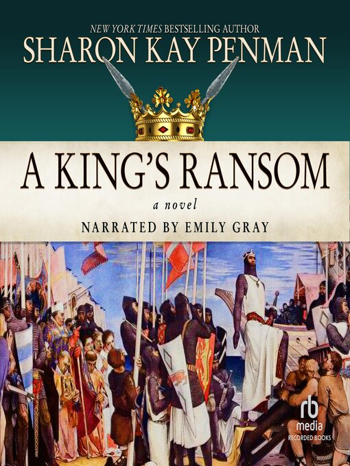 Title details for A King's Ransom by Sharon Kay Penman - Wait list